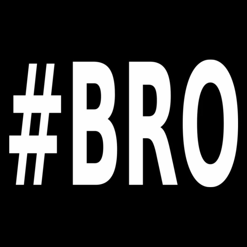 #BRO