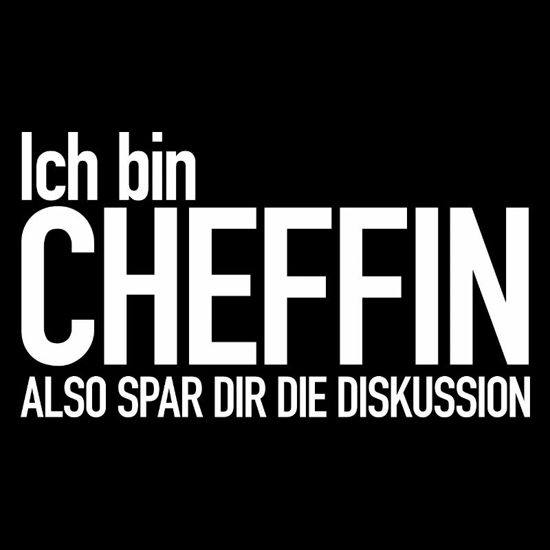 Ich bin Chefin...