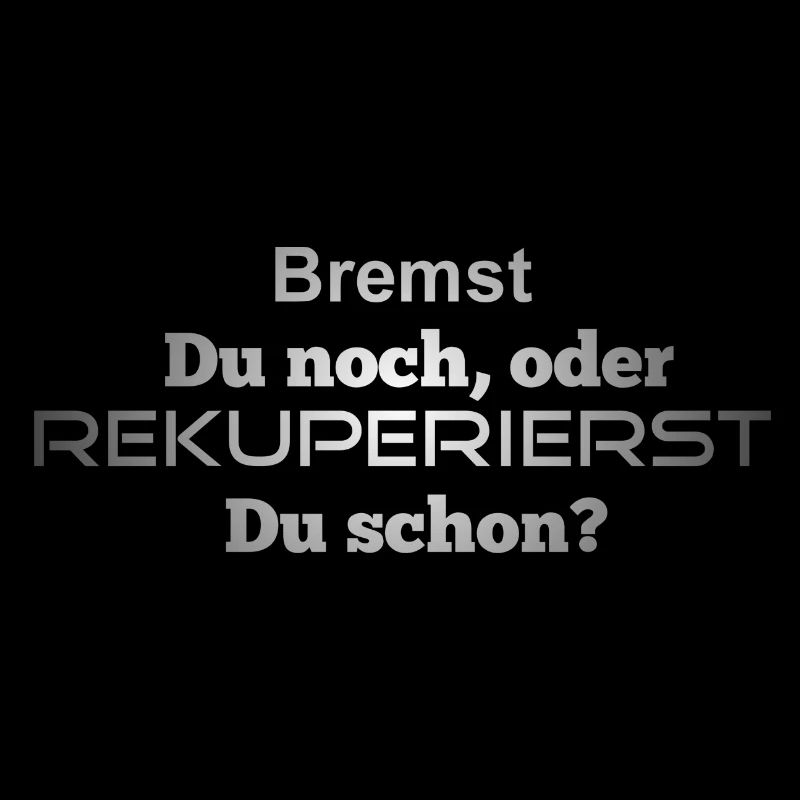 Bremst Du noch oder rekuperierst Du schon