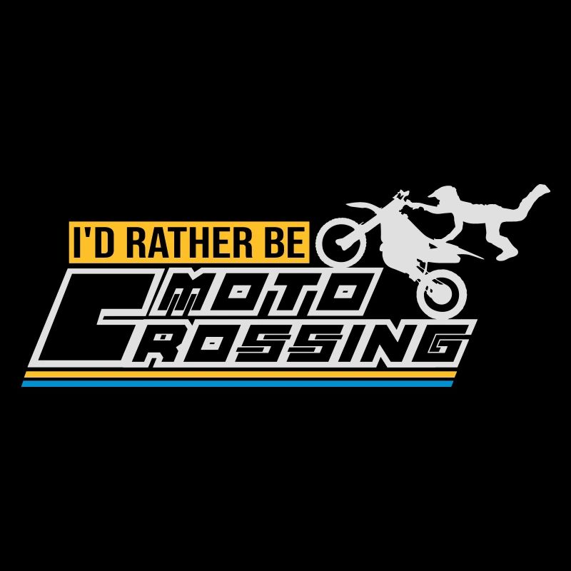 id rather be moto crossing