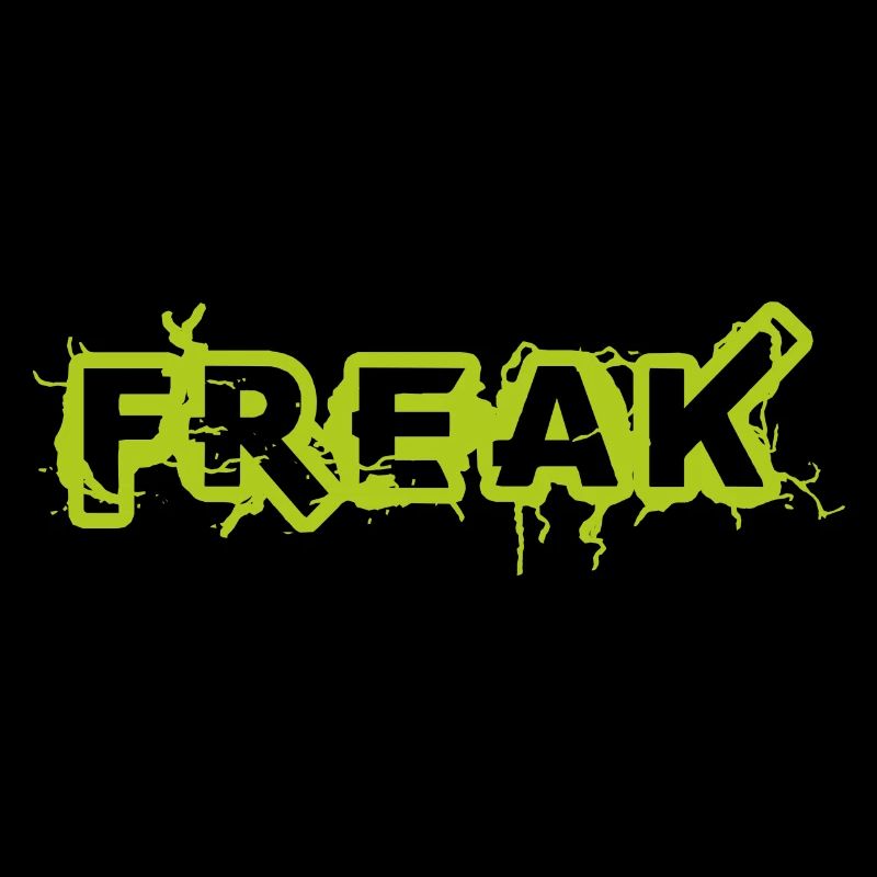 Freak Spruch Sprüche Geschenkidee