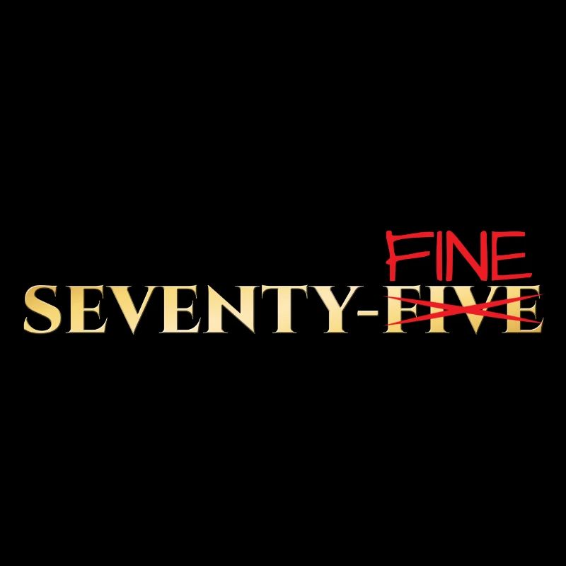 75th birthday: Seventy-Fine