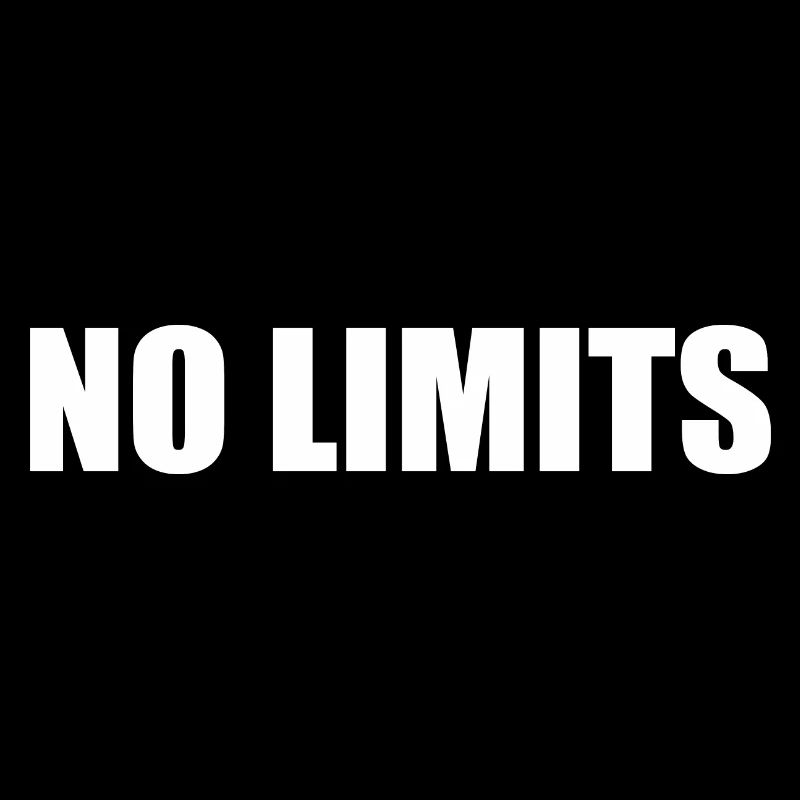 No limits