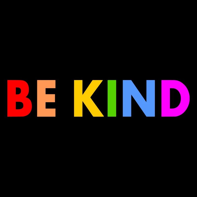Be kind