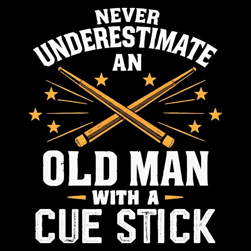 Never Underestimate an Old Man with a Cue Stick