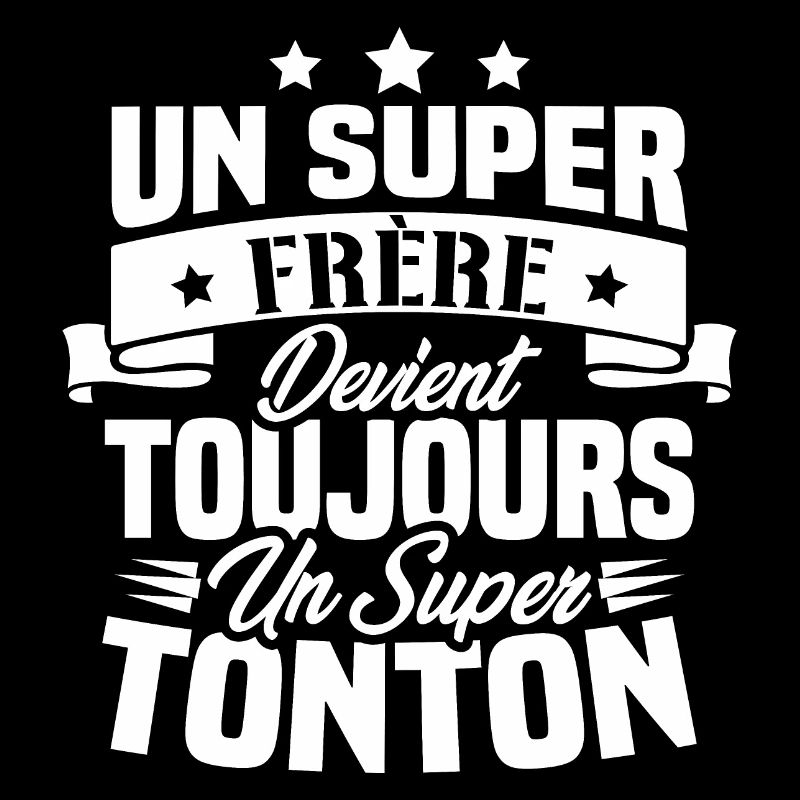 Un super frère devient toujours un super tonton