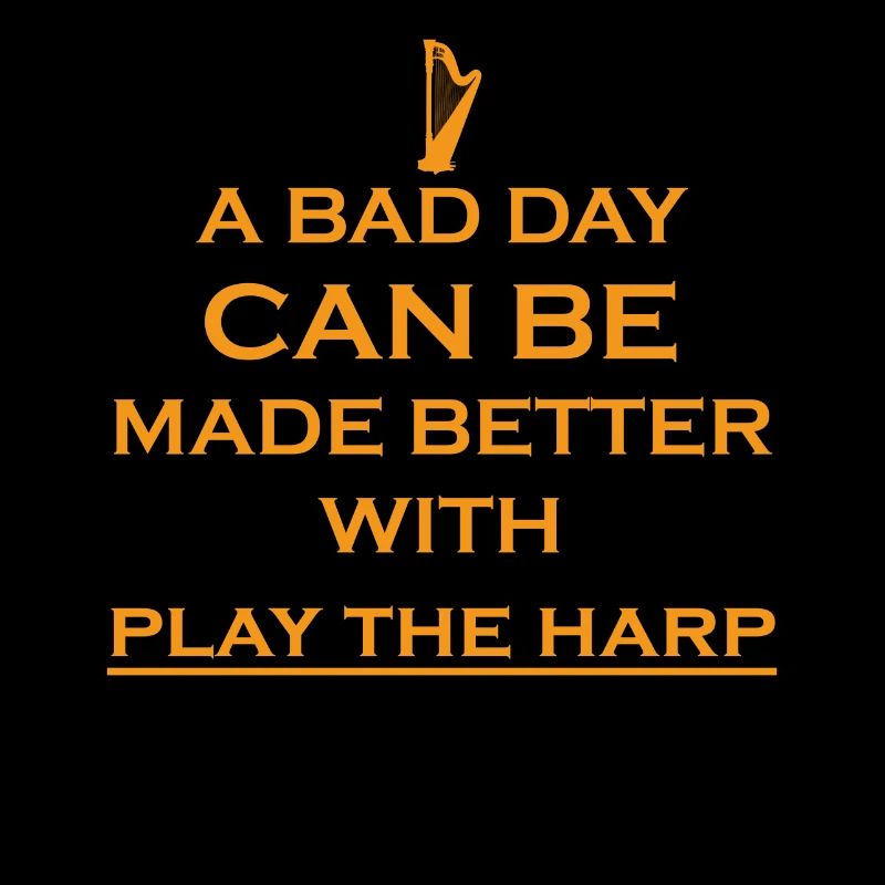 gift bad day better harp harp