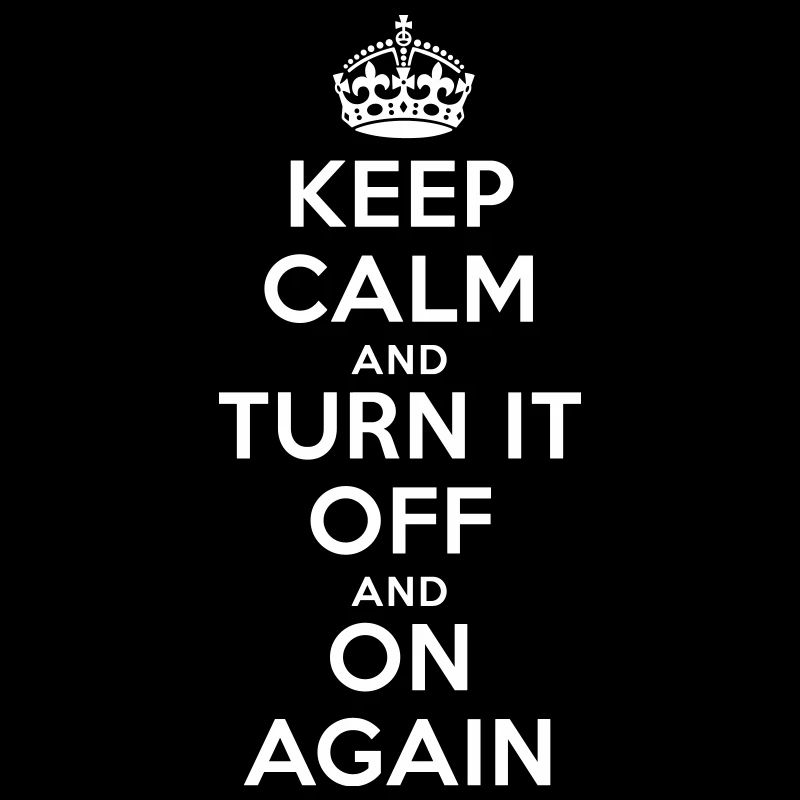 Keep Calm – Turn it Off Nerd Admin Design