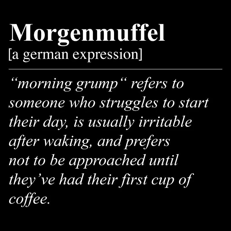 Morning Muffle Funny German Idiom
