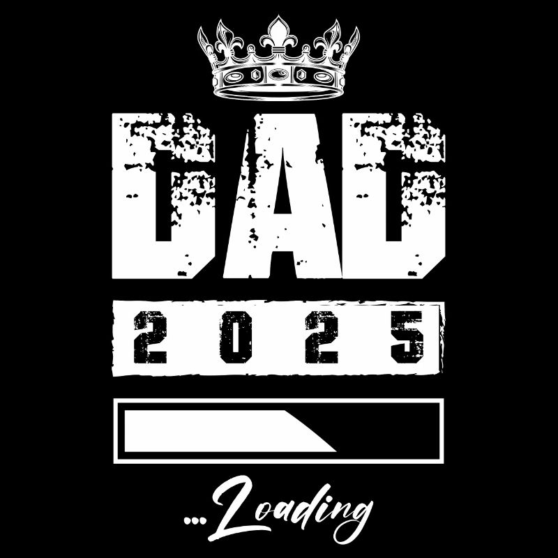 Dad 2025 Loading Papa