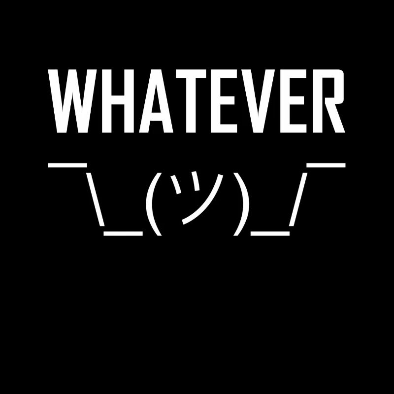whatever