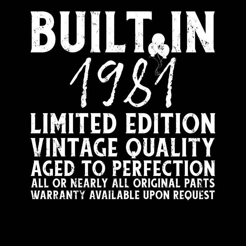BUILT IN 1981!