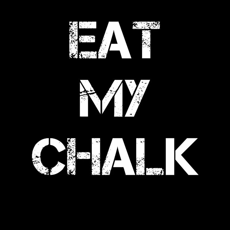 EAT MY CHALK - BOULDER - KLETTER TSHIRT