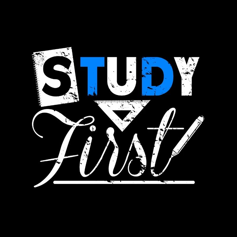 Study First Spruch Geschenk Student Uni