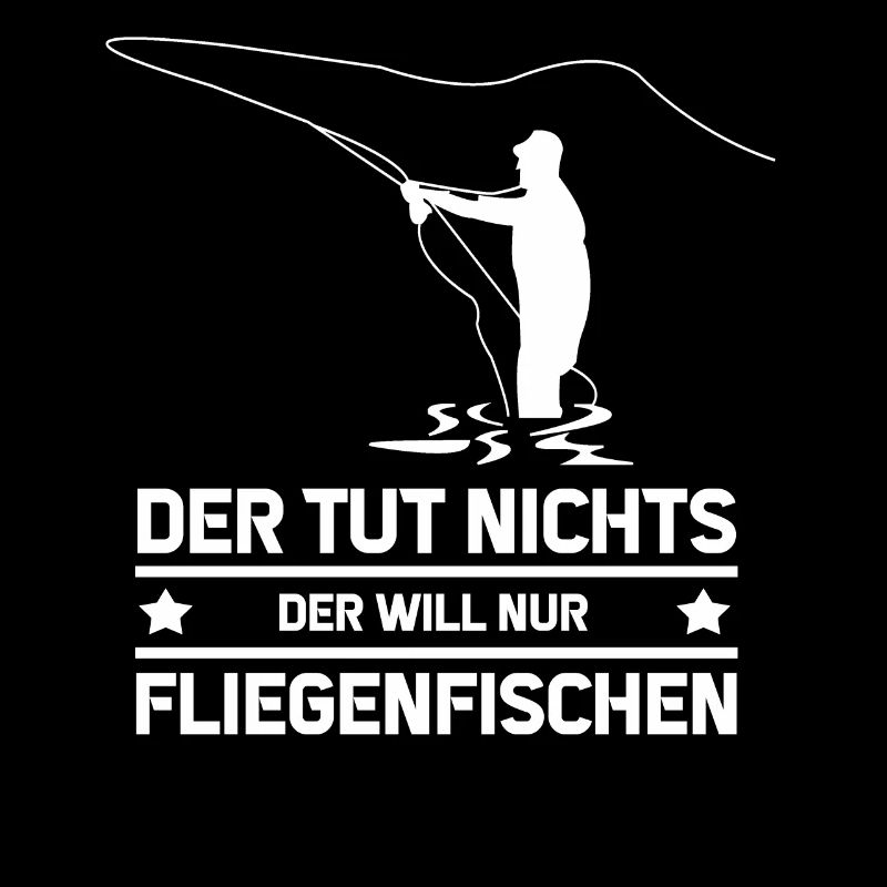 Der tut nichts der will nur Fliegensfischen