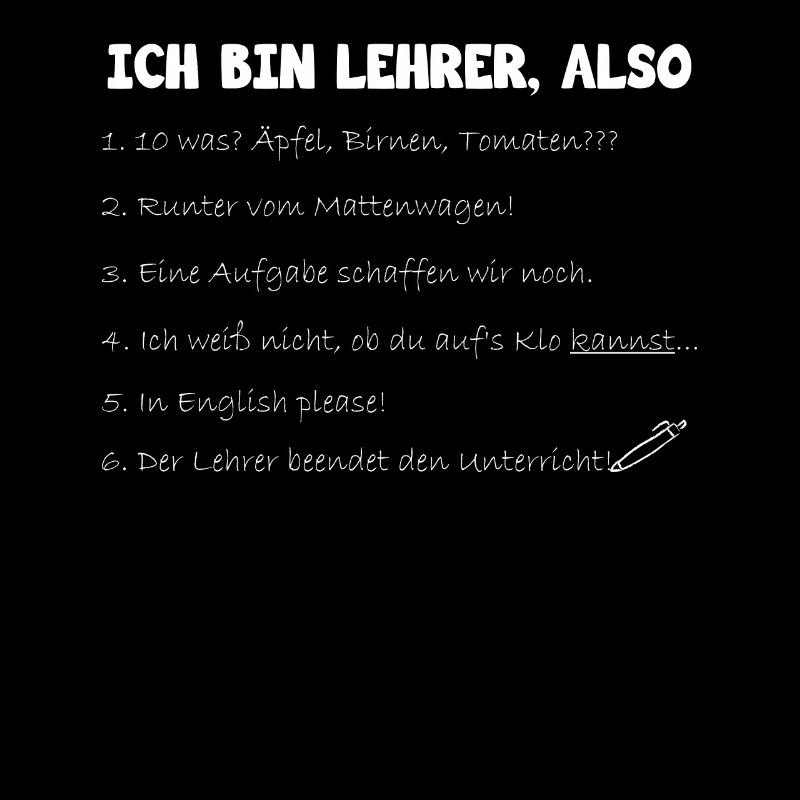 Ich bin Lehrer, also