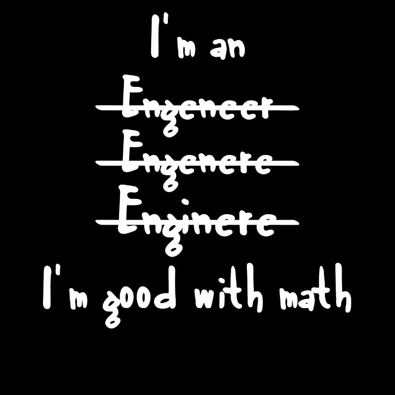 Engineer T-Shirt - Engineer - Math