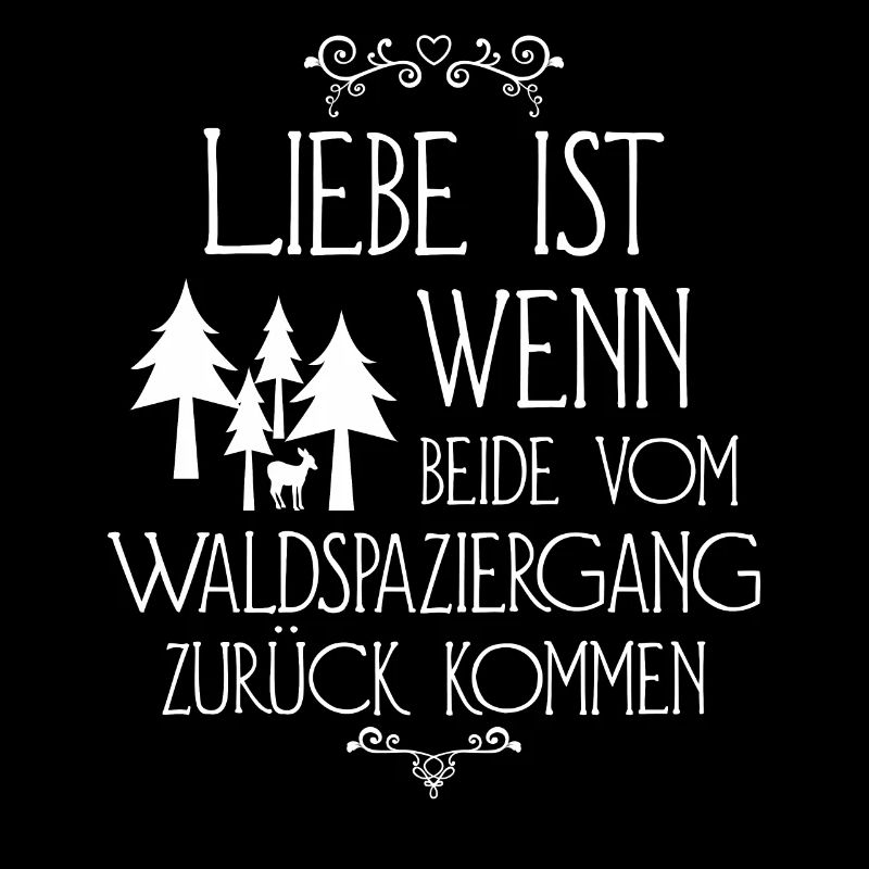 Love is when both return from the forest walk