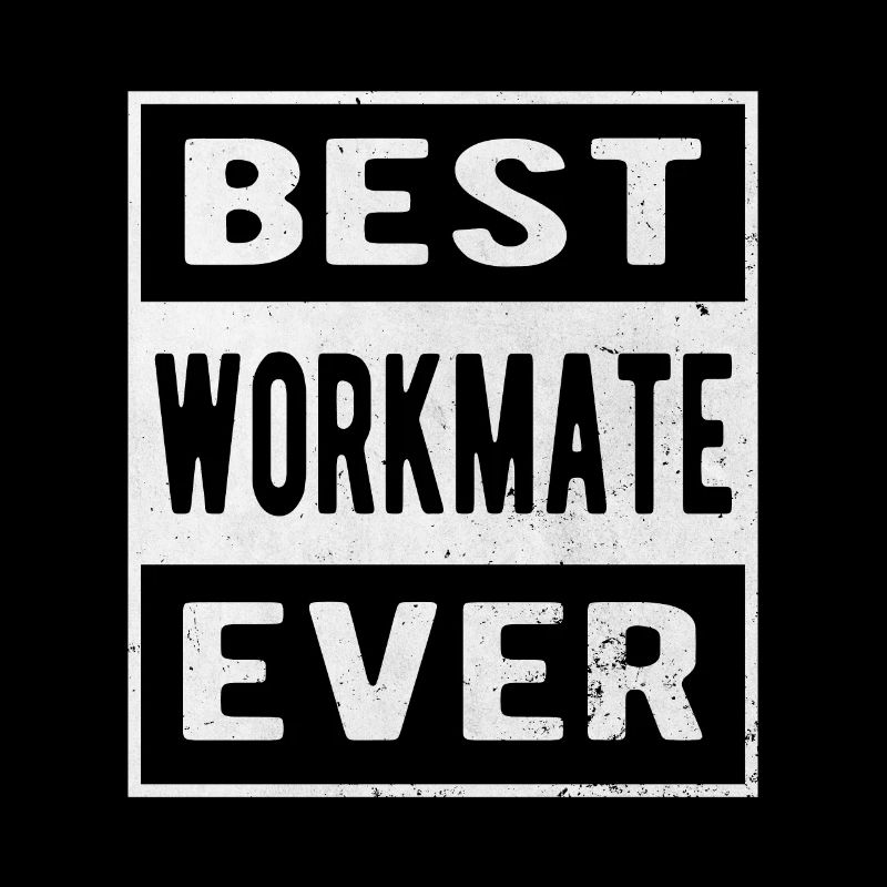 For the Best Work Colleague