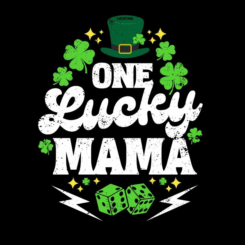 Saint Patrick One lucky mama