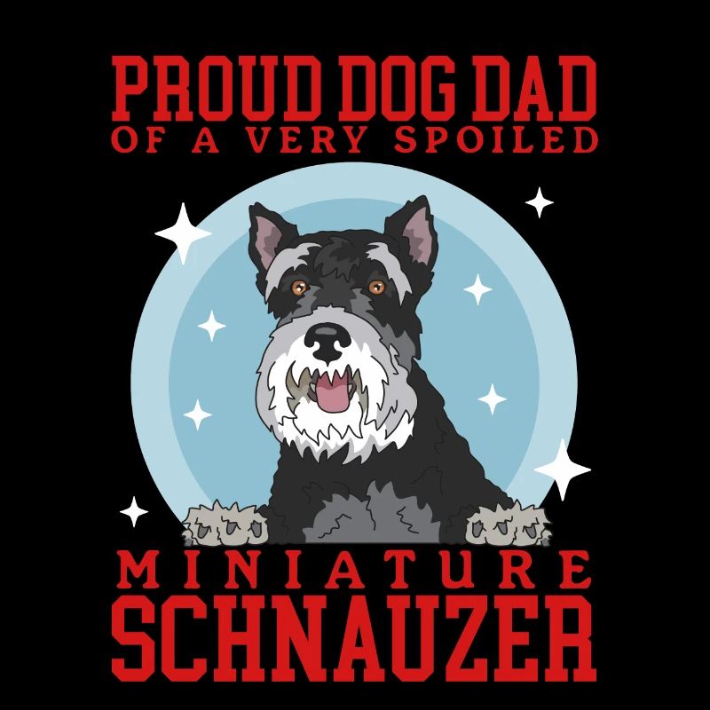Miniature Schnauzer Dad Schnauzer Dog Daddy Gift