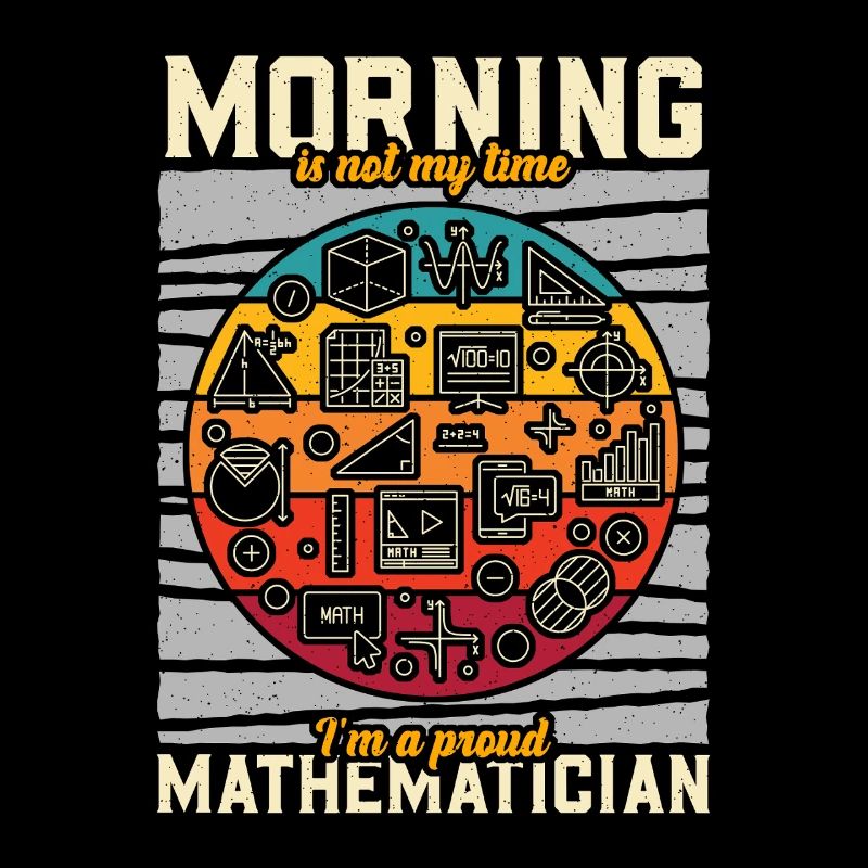 Mathematician Morning Is Not My Time Math Tutor