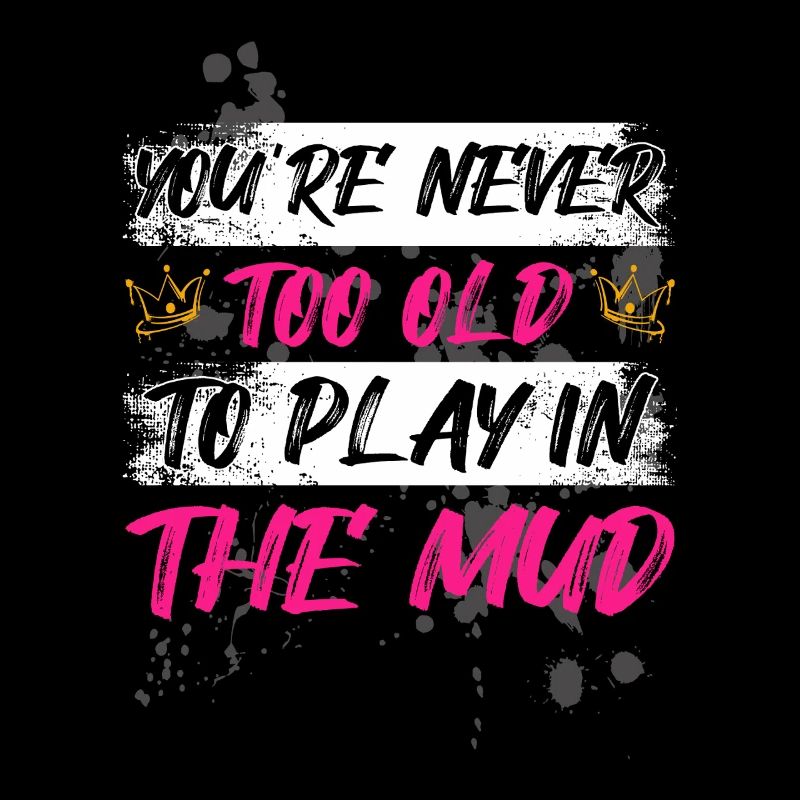 Never too old Schlammlauf Mud Run Muddy Race