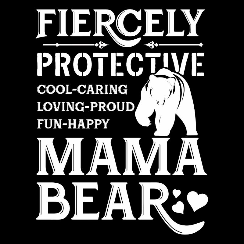 Fiercely Protective Mama Bear