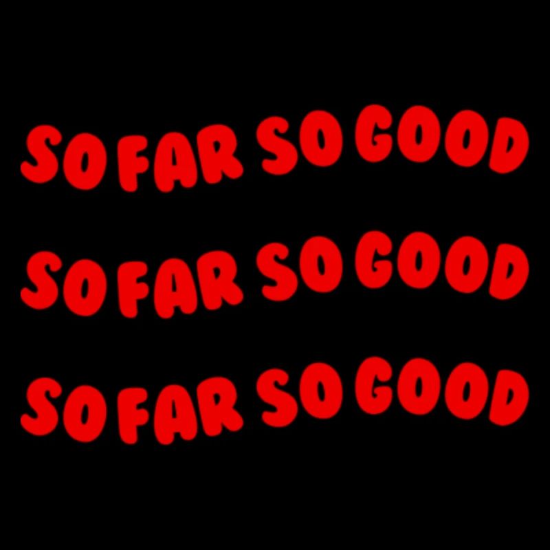 So far so good red
