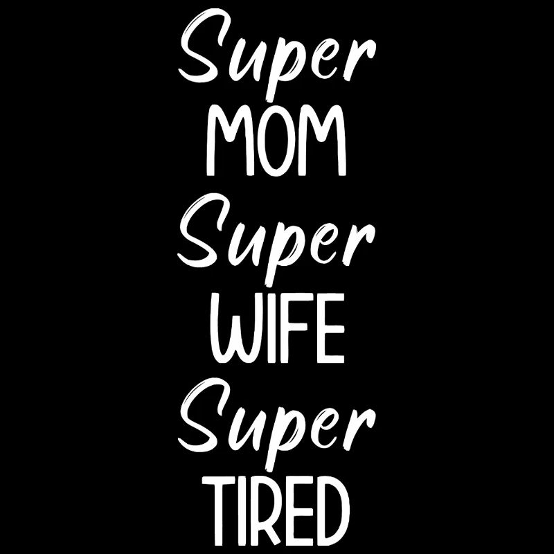 Super MÜDE Mama Ehefrau Tee