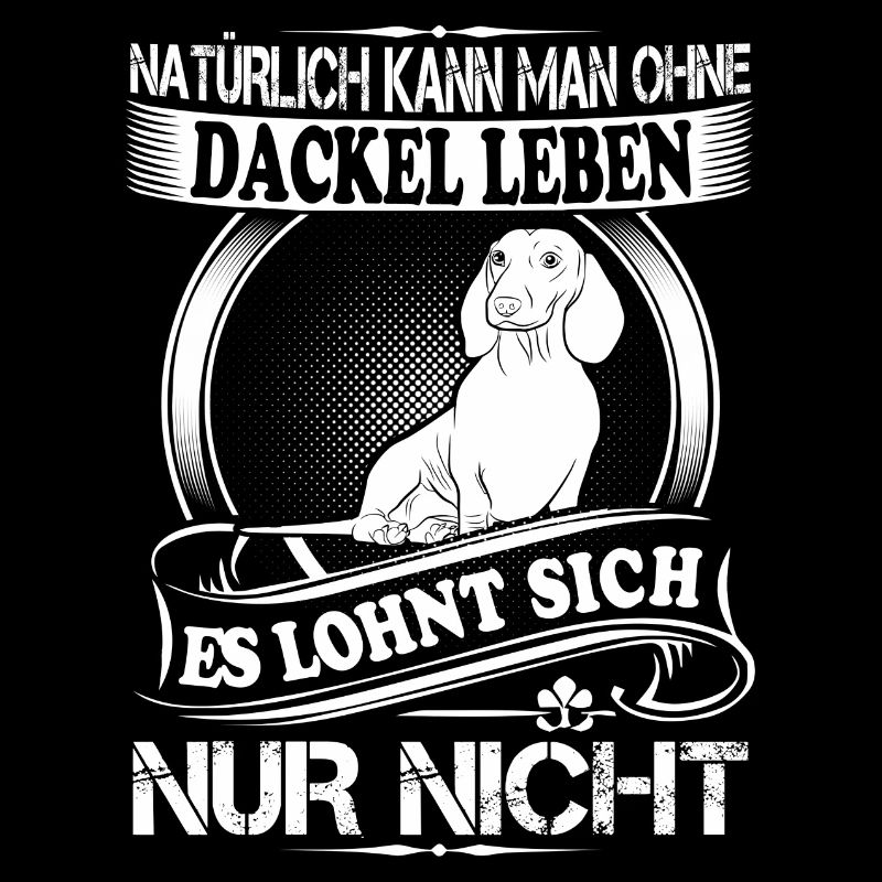 Ohne Dackel leben