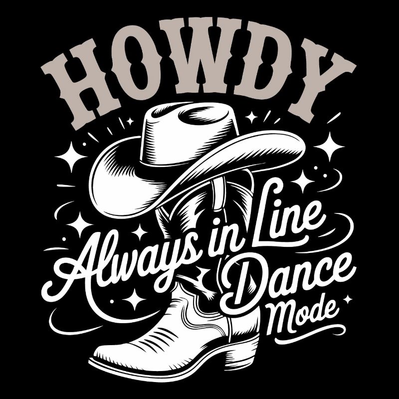 Howdy Always Line Dance Mode mit Stetson und Boots