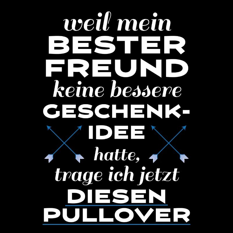 Geschenkidee - bester Freund - Pullover (WEISS)