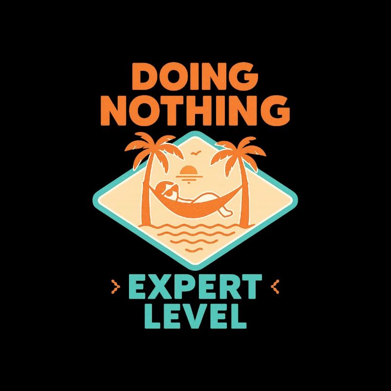 Doing Nothing, Expert Level