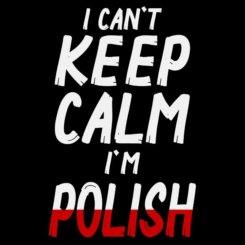 Can't Keep Calm I´m Polish