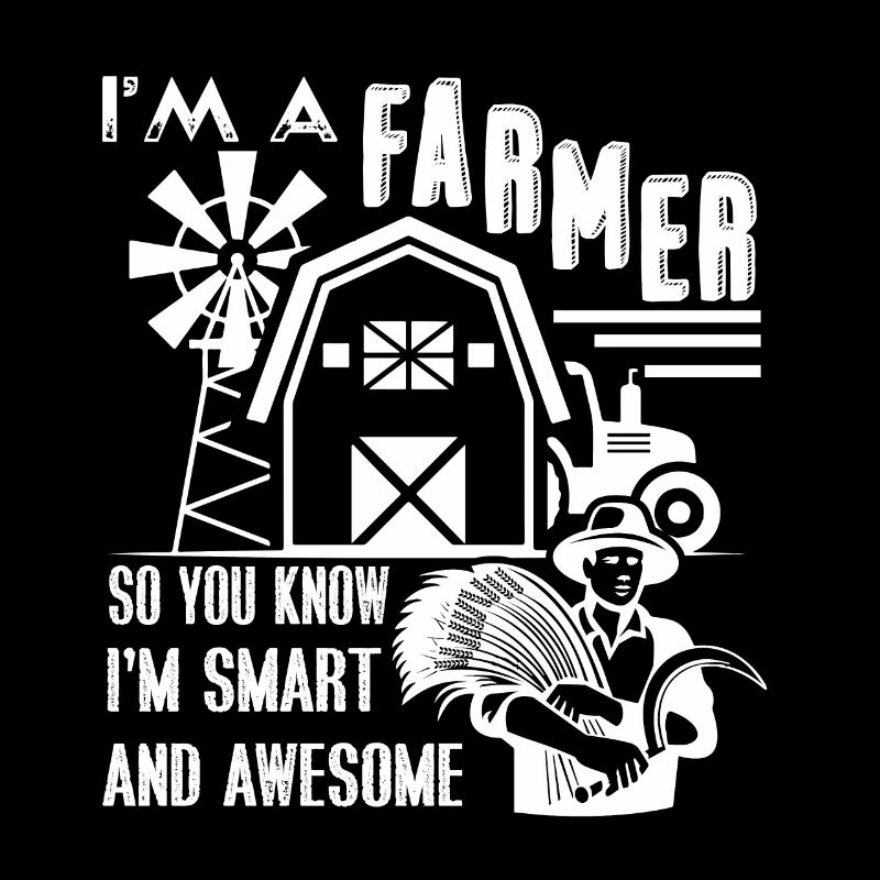 Bauer Ich bin ein großartiger Bauer