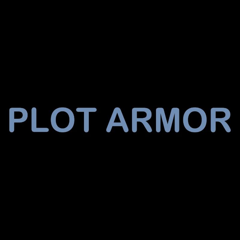 Lustige Sprüche über Plot Armor im Kino