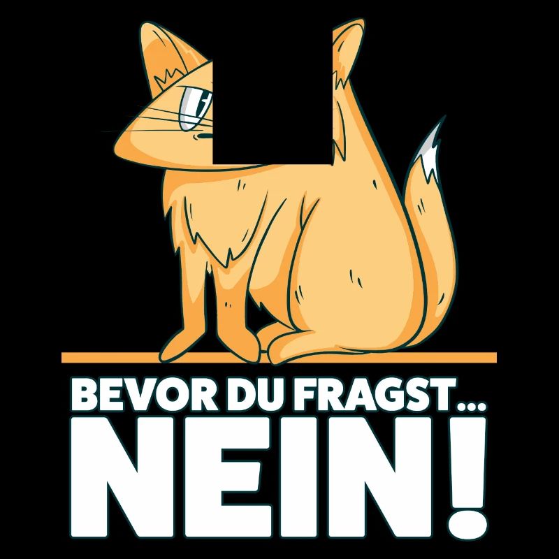 Bevor Du Fragst Nein Lustiges Katzen Spruch Design