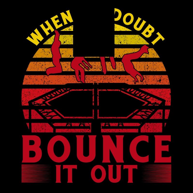 When in doubt bounce it out