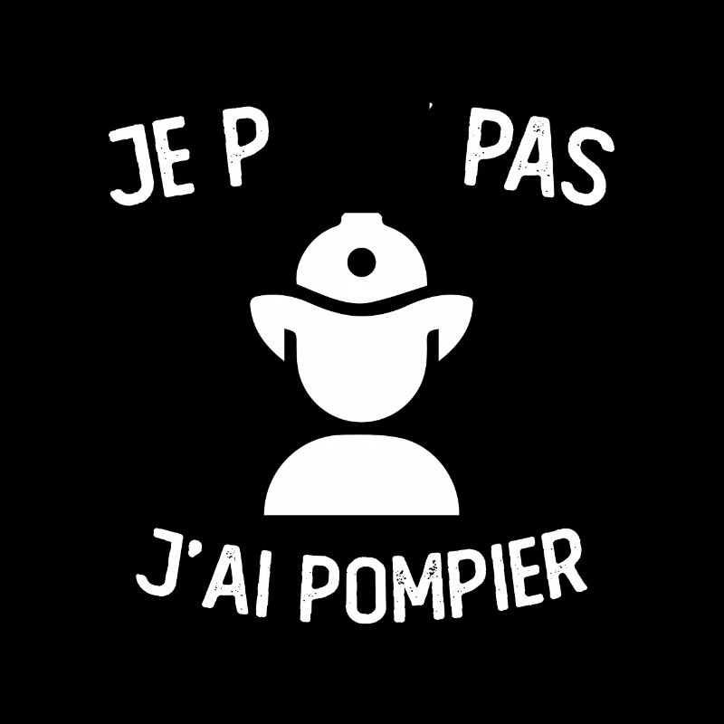 Je peux Pas J ai Pompier