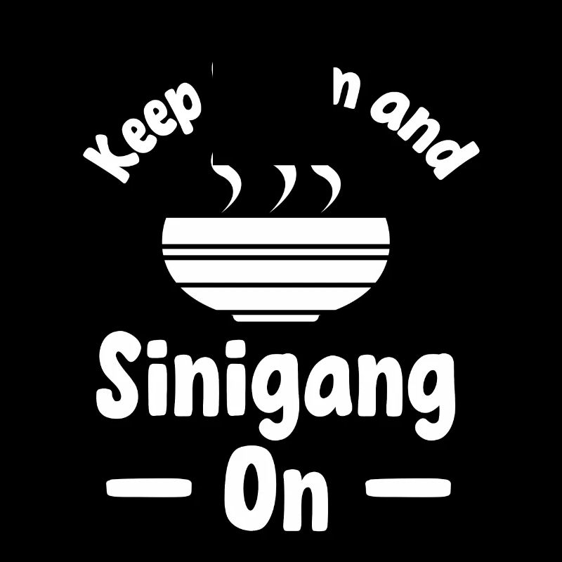 Keep Calm And Sinigang On