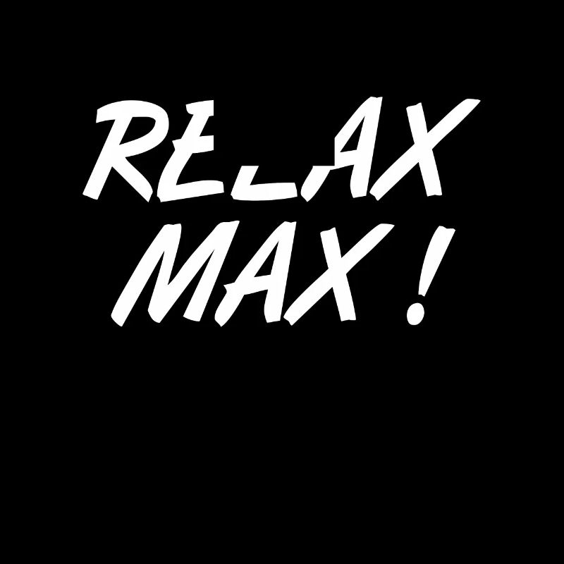 Relax Max ! Expression humoristique