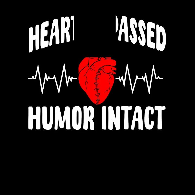 Heart Bypass Surgery Humor Intact
