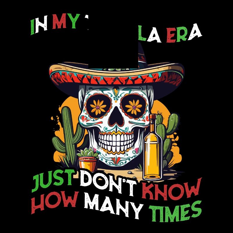 Funny Tequila Era Cinco De Mayo Mexico Design