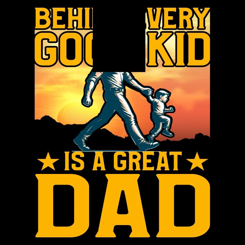 Hinter jedem Good Kid steht ein großartiger Vater