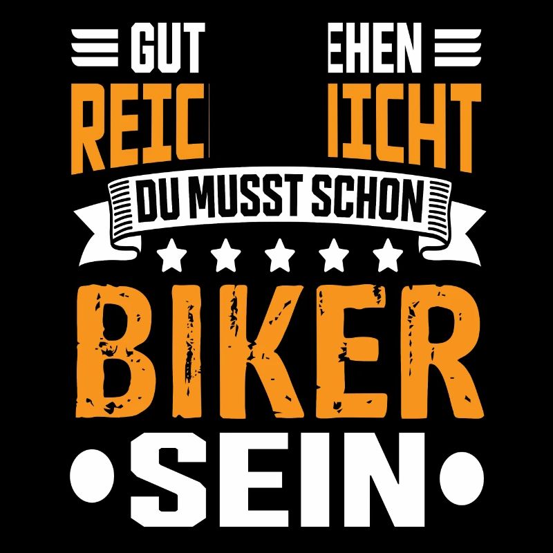 Biker Motorcycle Motorcyclist Two-Wheeler Biker Saying