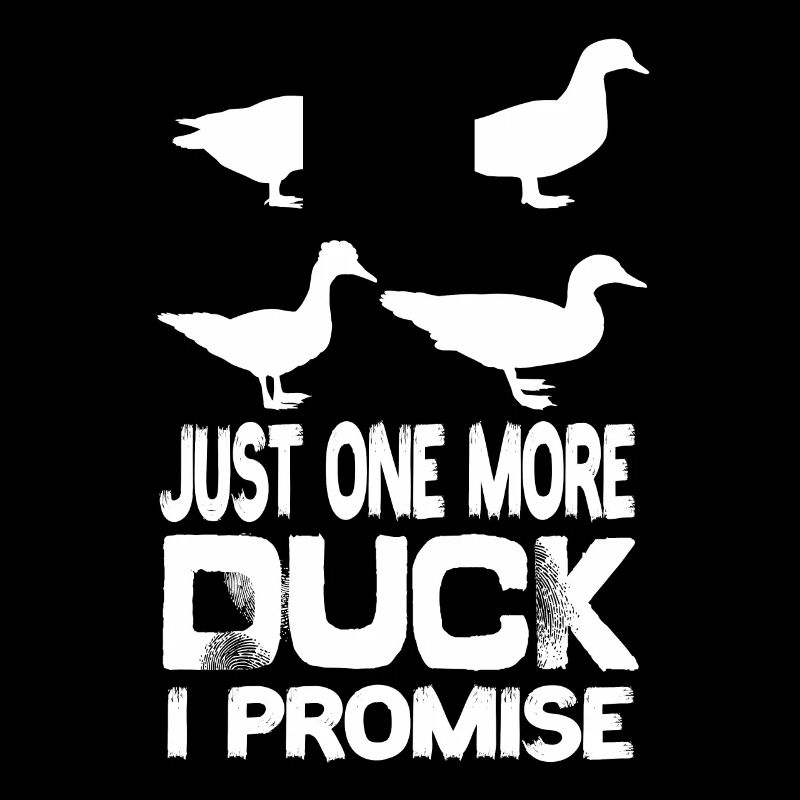 Just One More Duck I Promise Duck Animals Ducks