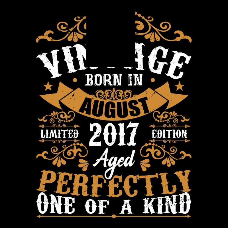 Birthday August 2017 - great since August 2017