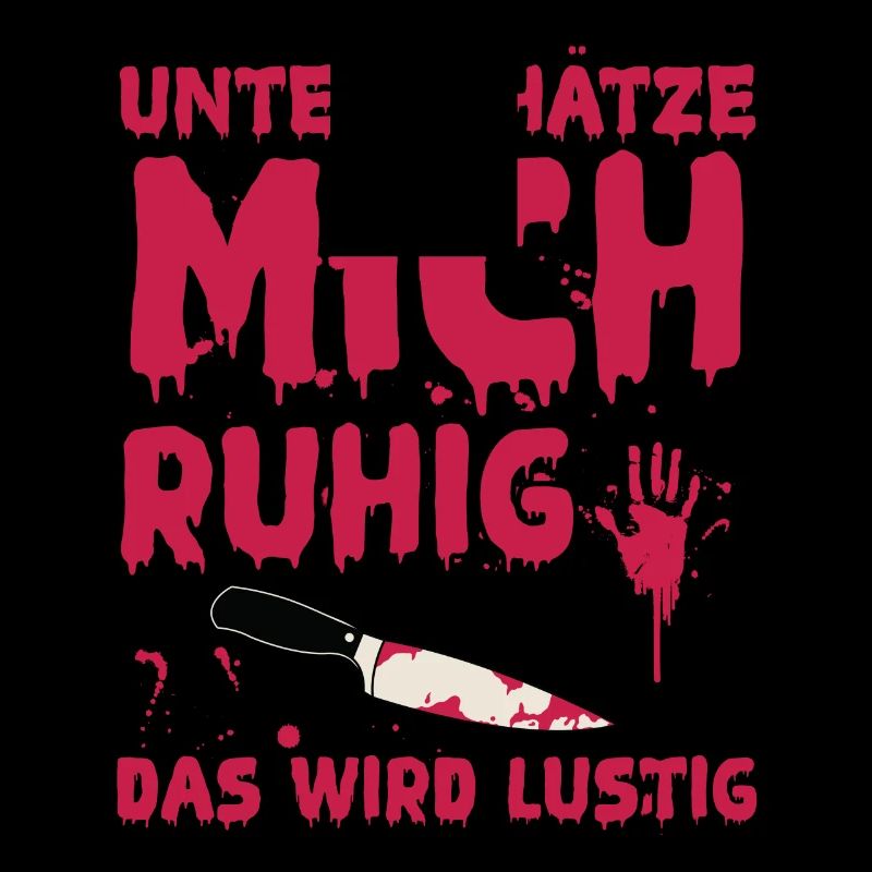 Unterschätze Mich Ruhig Das Wird Lustig