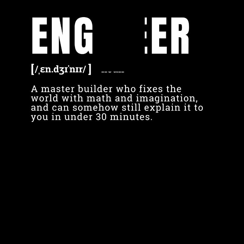 Funny Engineer Dictionary Definition Graphic Occup